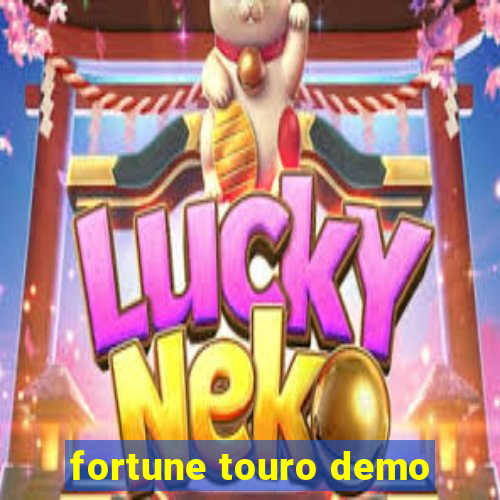 fortune touro demo